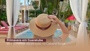 Descubra por que a primavera é a melhor época para visitar Guaratuba e aproveitar todo o conforto e charme do Hotel Cabana Suíça.